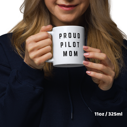 Mug for proud pilot moms “Proud Pilot Mom” – Show your support for your flying offspring